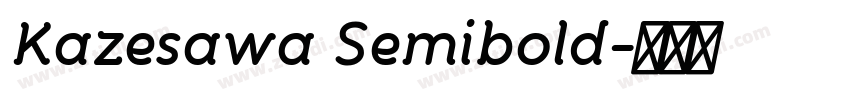 Kazesawa Semibold字体转换